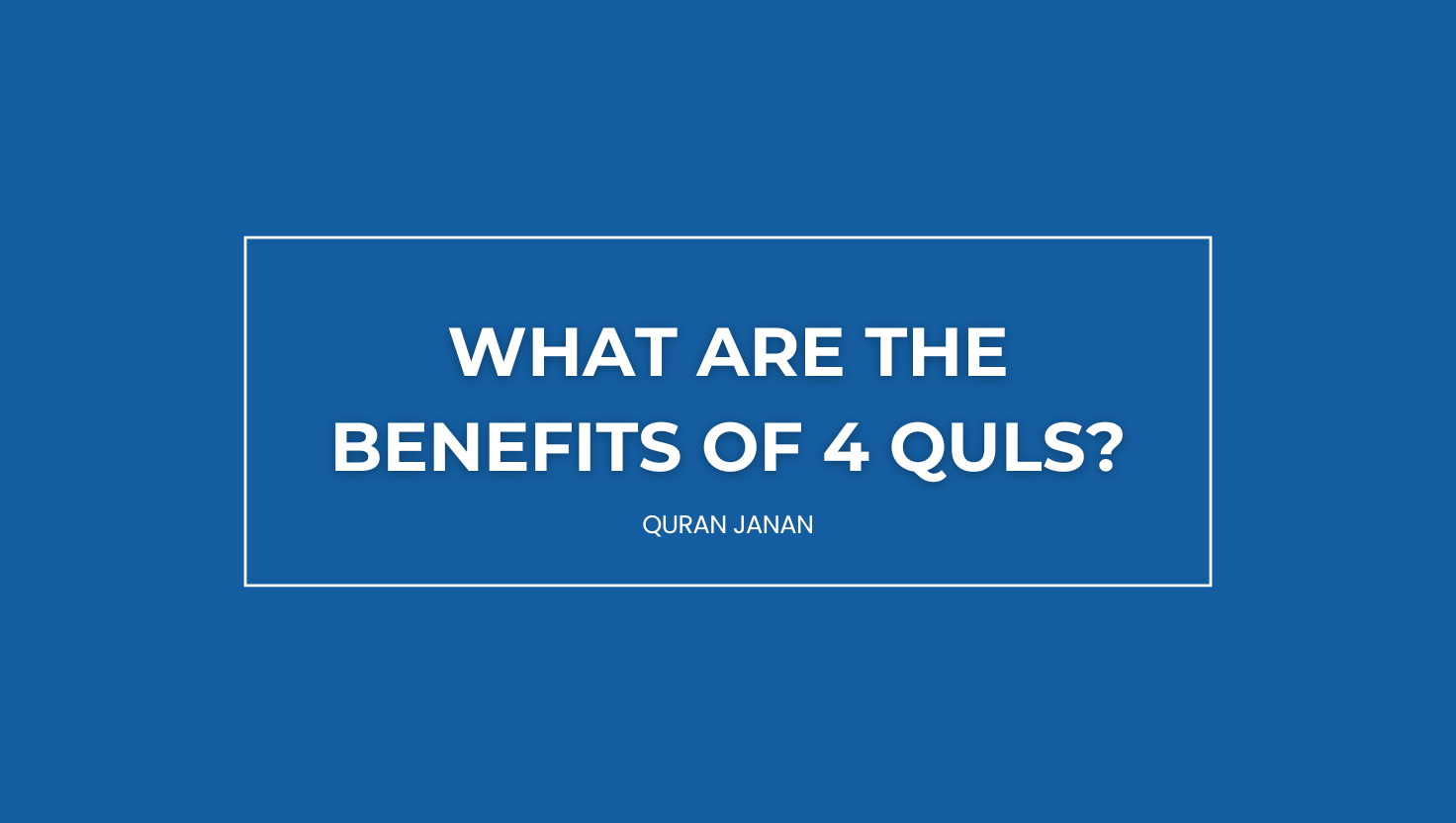What are the benefits of 4 Quls?