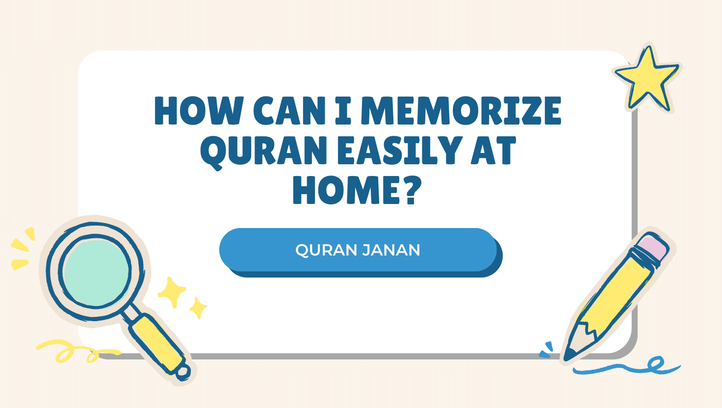 How can I memorize Quran easily at home?