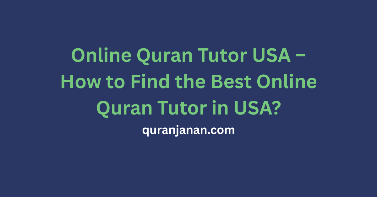 Online Quran Tutor USA