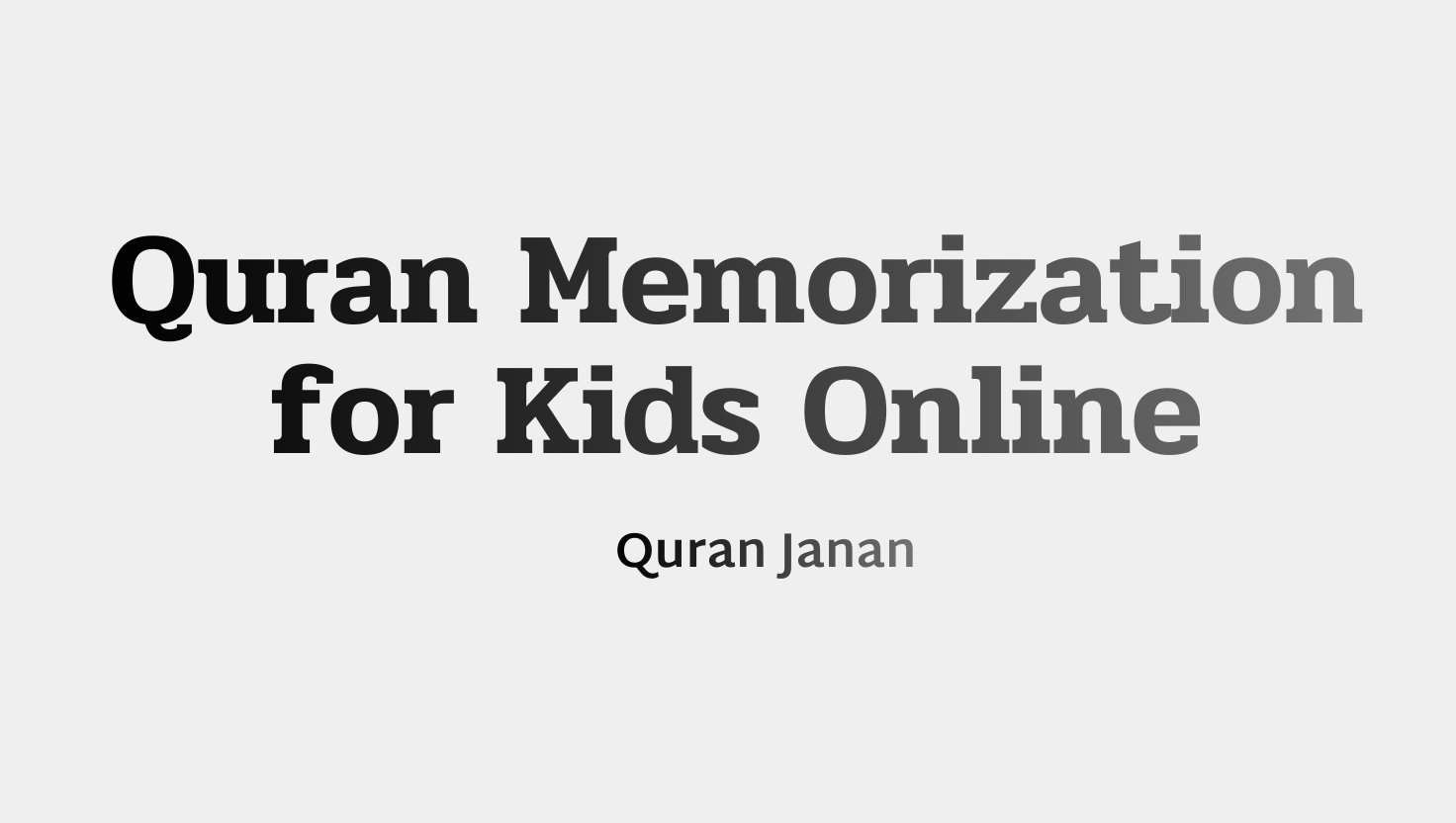 Quran Memorization for Kids Online