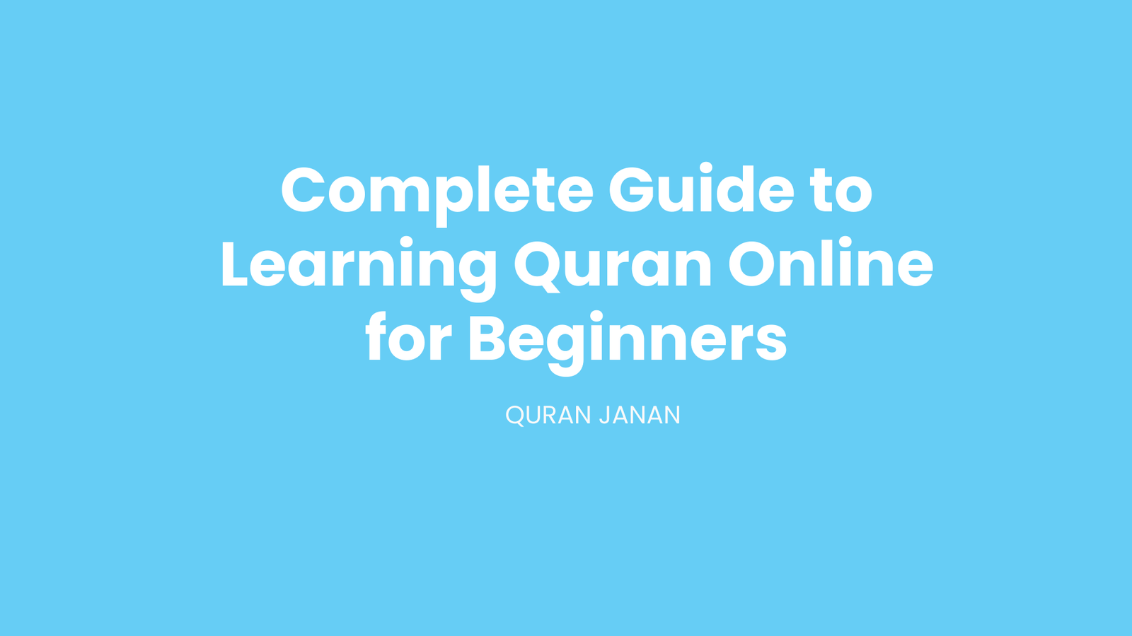 Complete Guide to Learning Quran Online for Beginners