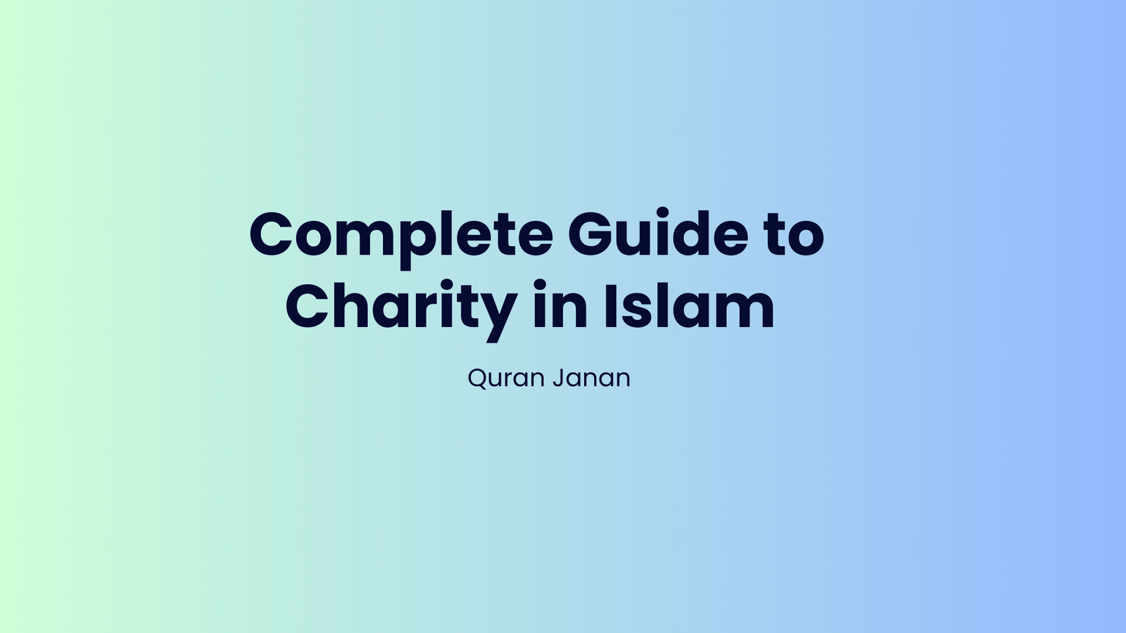 Complete Guide to Charity in Islam – Meaning, Types and Benefits