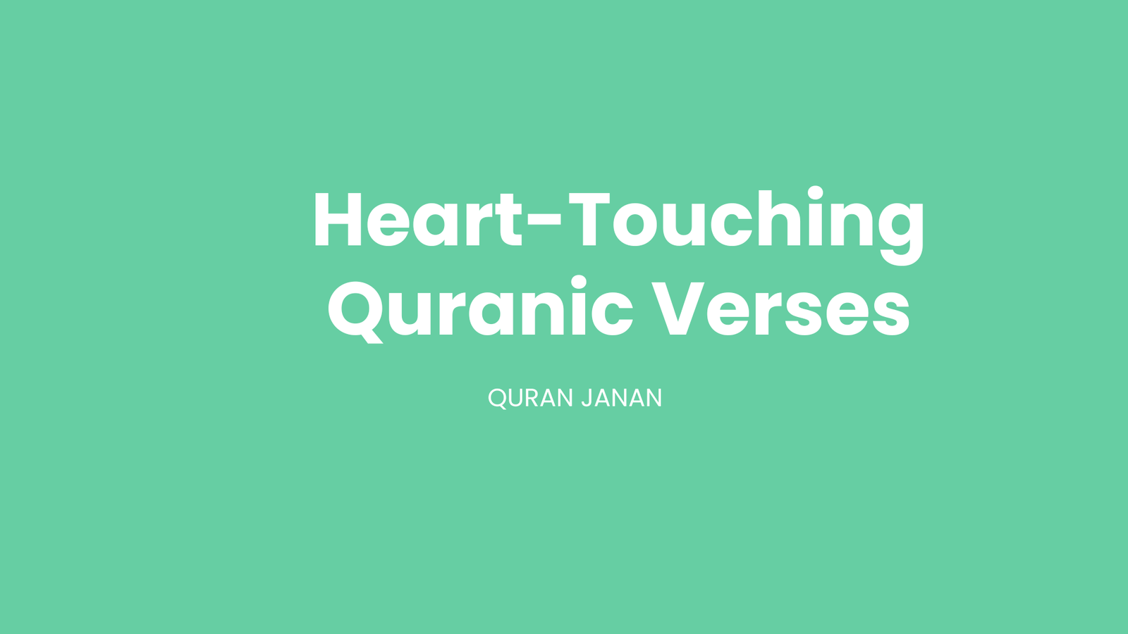 Heart-Touching Quranic Verses — Words That Strengthen Faith