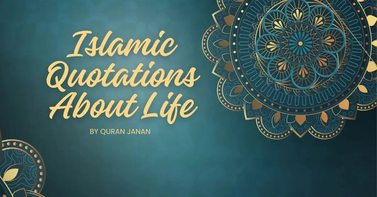 Islamic Quotations About Life