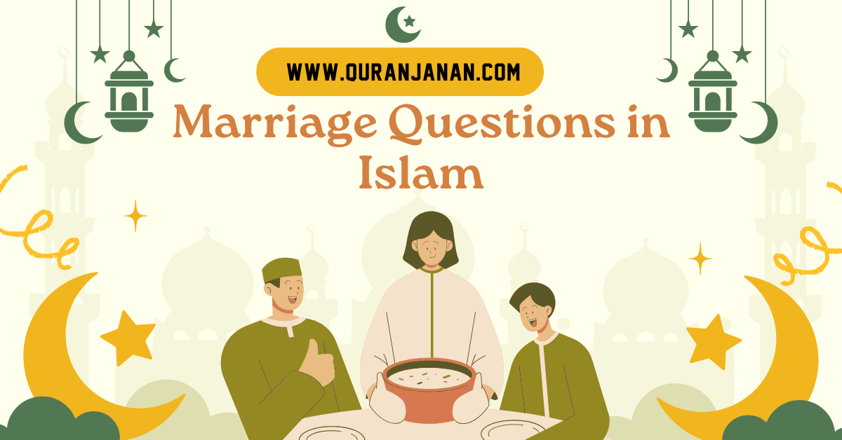 Marriage Questions in Islam