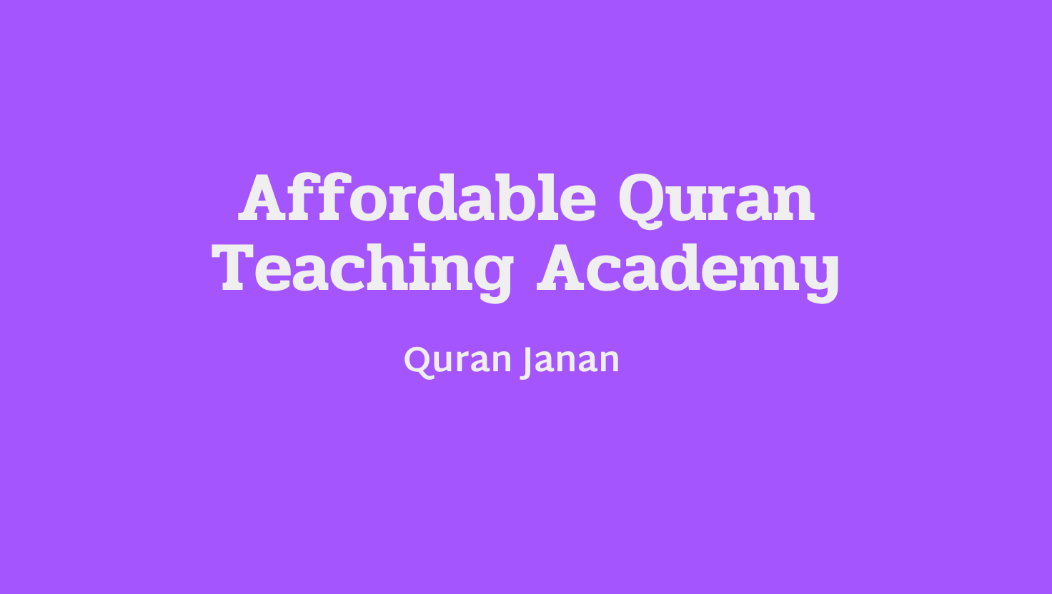 Affordable Quran Teaching Academy