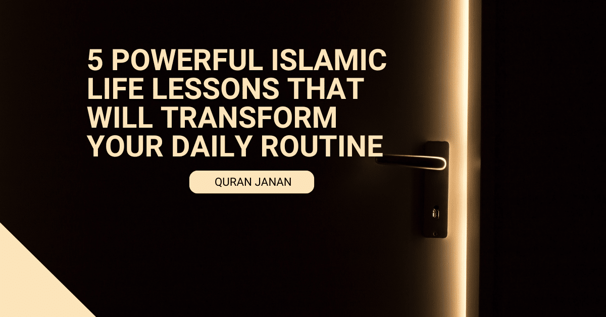 Islamic life lessons