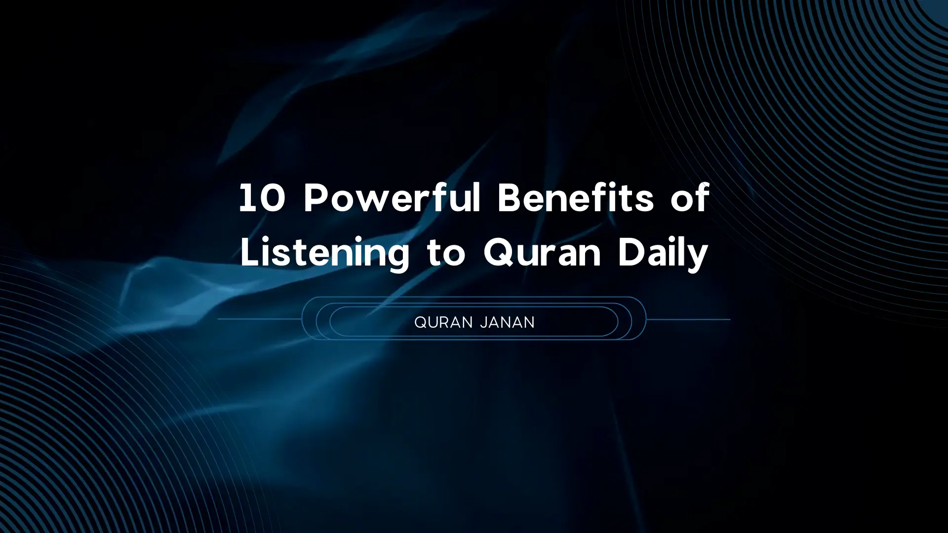 10 Powerful Benefits of Listening to Quran Daily