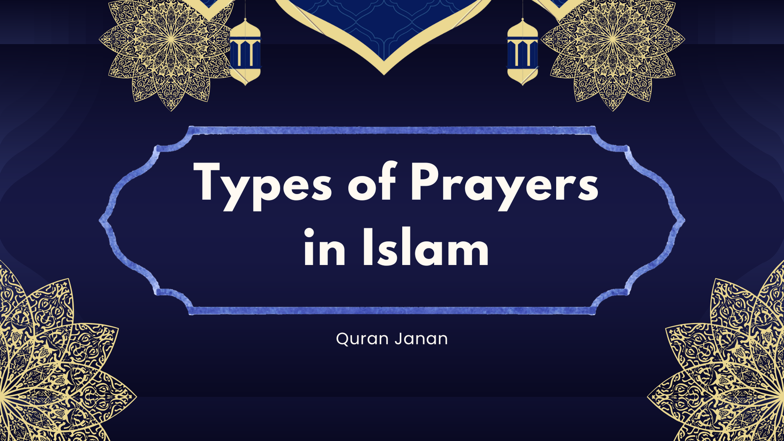 Types of Prayers in Islam
