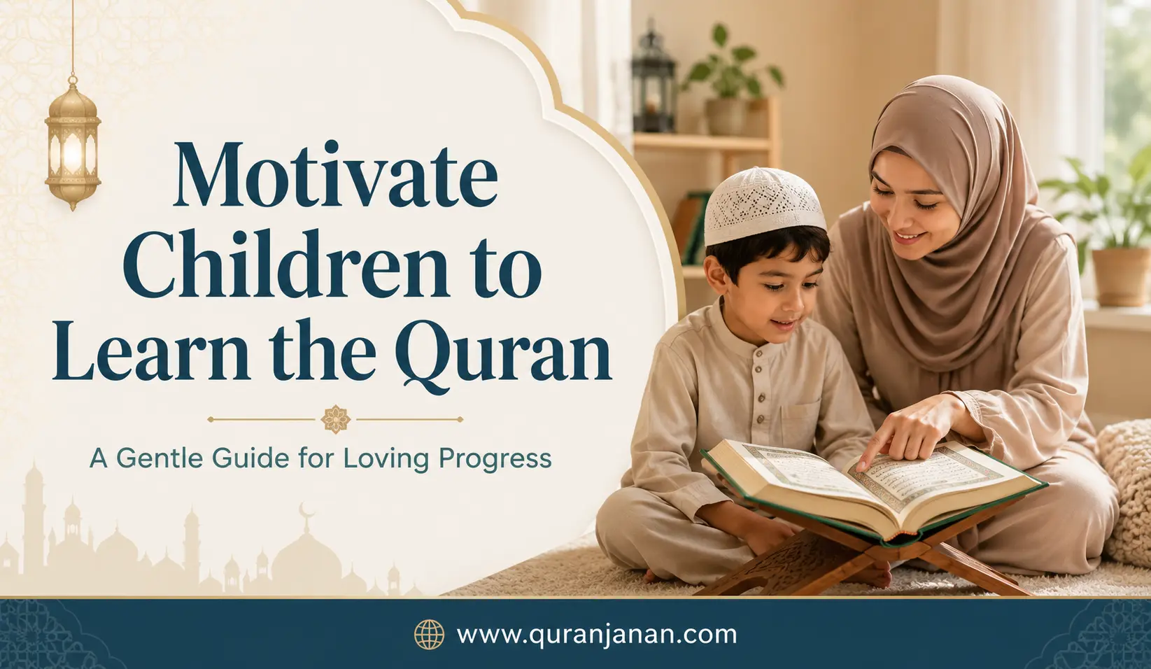 Motivate Children to Learn the Quran