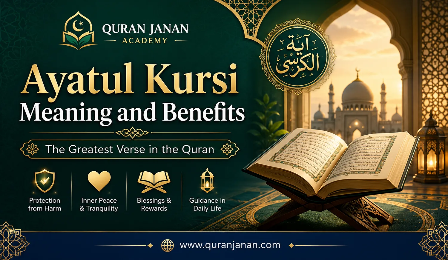 Ayatul Kursi Meaning and Benefits: The Greatest Verse in the Quran