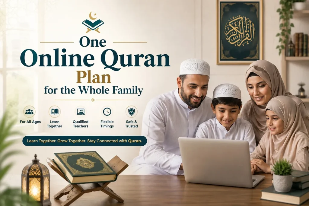 One Online Quran Plan for the Whole Family