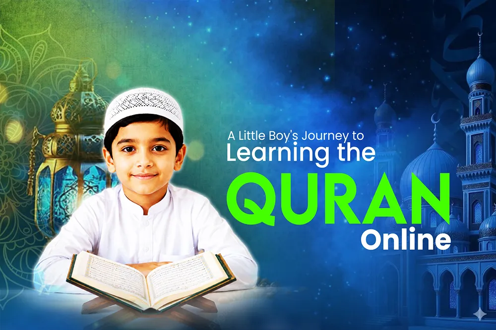 a little boy's journey to learning the quran online