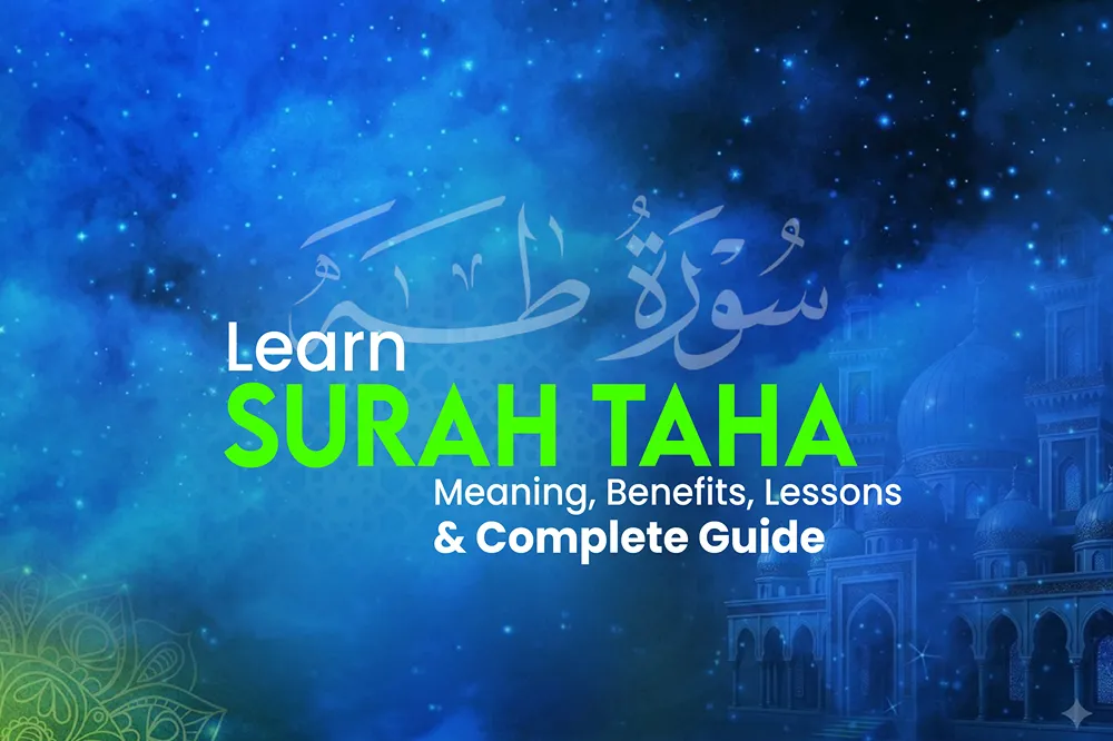 surah taha meaning benefits lessons and complete guide