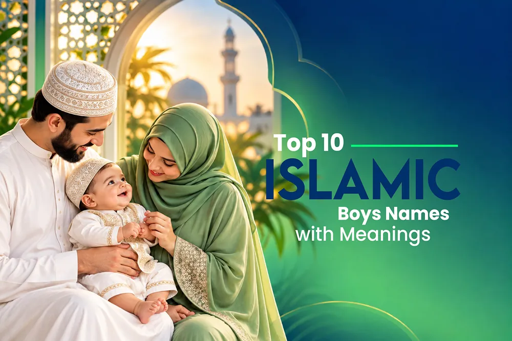 Top 10 Islamic Boys Names with Meanings